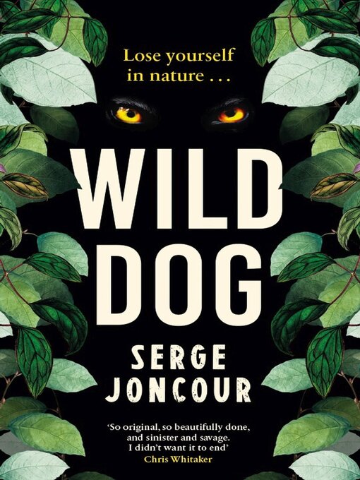 Title details for Wild Dog by Serge Joncour - Available